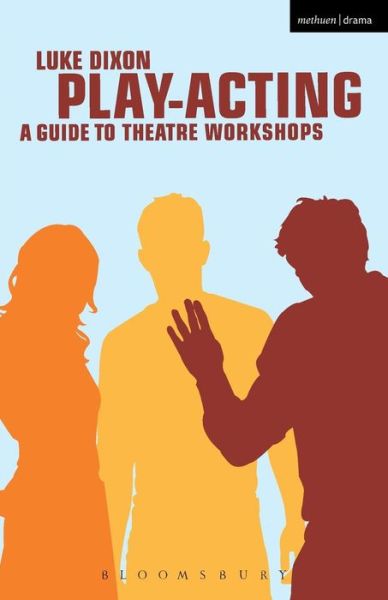 Cover for Luke Dixon · Play Acting - Performance Books (Paperback Book) (2006)