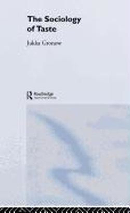 Cover for Jukka Gronow · The Sociology Of Taste (Innbunden bok) (1997)