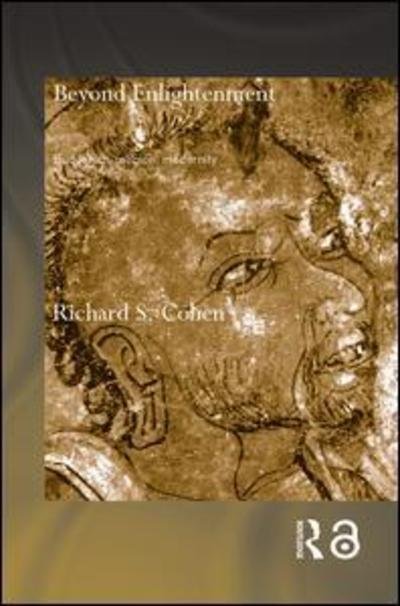 Cover for Richard Cohen · Beyond Enlightenment: Buddhism, Religion, Modernity - Routledge Critical Studies in Buddhism (Hardcover bog) (2006)