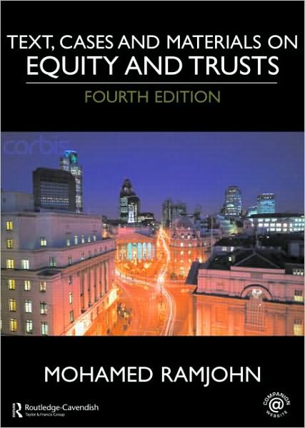 Text, Cases and Materials on Equity and Trusts - Ramjohn, Mohamed (University of West London, UK) - Books - Taylor & Francis Ltd - 9780415442947 - April 24, 2008