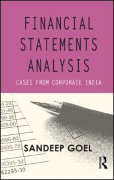 Cover for Sandeep Goel · Financial Statements Analysis: Cases from Corporate India (Hardcover Book) (2013)