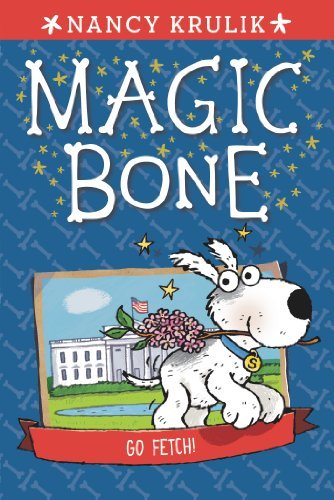 Cover for Nancy Krulik · Go Fetch! #5 - Magic Bone (Taschenbuch) [Dgs edition] (2014)