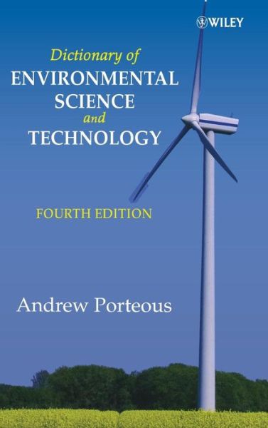 Cover for Porteous, Andrew (The Open University) · Dictionary of Environmental Science and Technology (Hardcover Book) (2008)