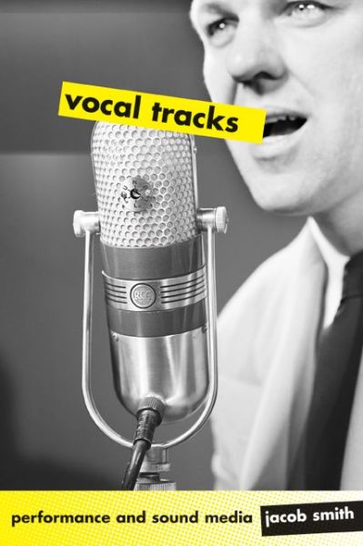 Cover for Jacob Smith · Vocal Tracks: Performance and Sound Media (Paperback Book) (2008)