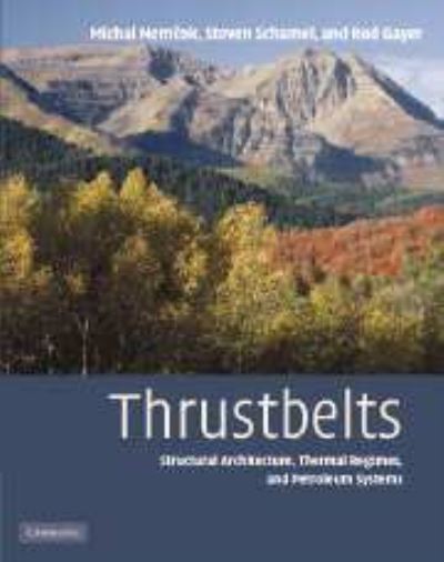 Cover for Nemcok, Michal (University of Utah) · Thrustbelts: Structural Architecture, Thermal Regimes and Petroleum Systems (Hardcover Book) (2005)