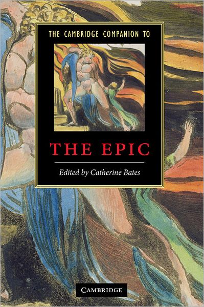 Cover for Catherine Bates · The Cambridge Companion to the Epic - Cambridge Companions to Literature (Hardcover Book) (2010)