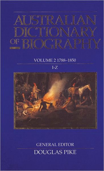Australian Dictionary of Biography V2 - Douglas Pike - Bøker - Melbourne University Press - 9780522841947 - 31. desember 1962