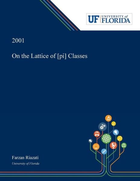 Cover for Farzan Riazati · On the Lattice of [pi]01 Classes (Paperback Book) (2018)