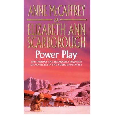 Cover for Anne McCaffrey · Power Play - The Petaybee Trilogy (Paperback Book) (2010)