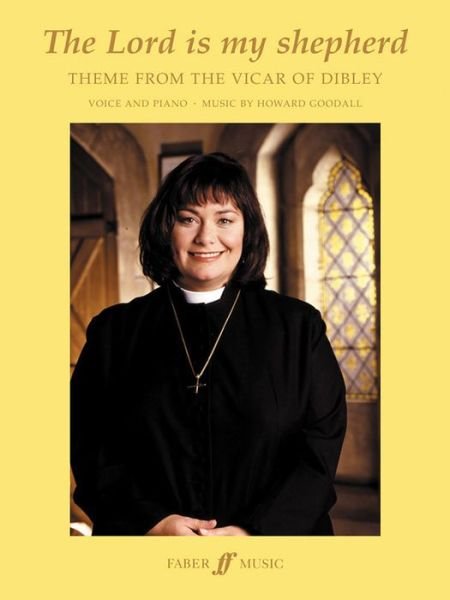 The Lord Is My Shepherd (Theme from The Vicar of Dibley) - Howard Goodall - Böcker - Faber Music Ltd - 9780571520947 - 2003
