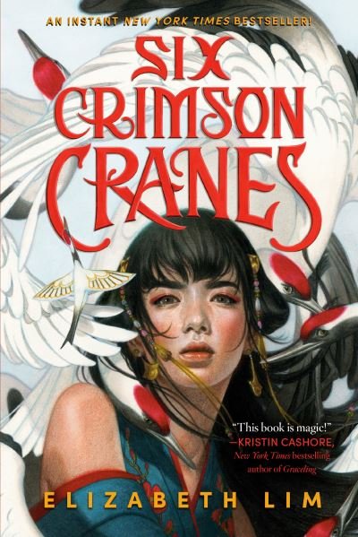 Six Crimson Cranes - Six Crimson Cranes - Elizabeth Lim - Bøger - Random House Children's Books - 9780593300947 - 26. juli 2022