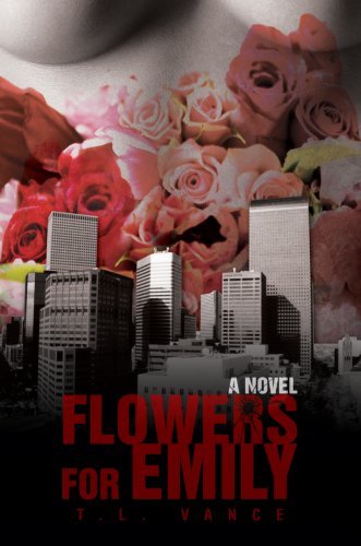 Cover for T Vance · Flowers for Emily (Hardcover Book) (2007)