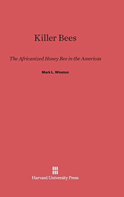 Cover for Mark L. Winston · Killer Bees (Hardcover Book) (1992)