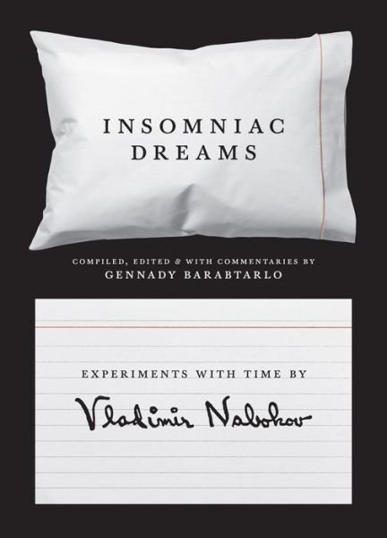 Cover for Vladimir Nabokov · Insomniac Dreams: Experiments with Time by Vladimir Nabokov (Hardcover Book) (2017)