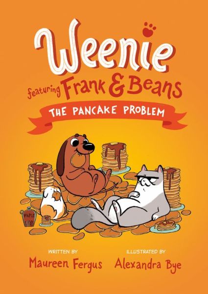 Cover for Maureen Fergus · The Pancake Problem: (Weenie Featuring Frank and Beans Book #2) (Gebundenes Buch) (2023)