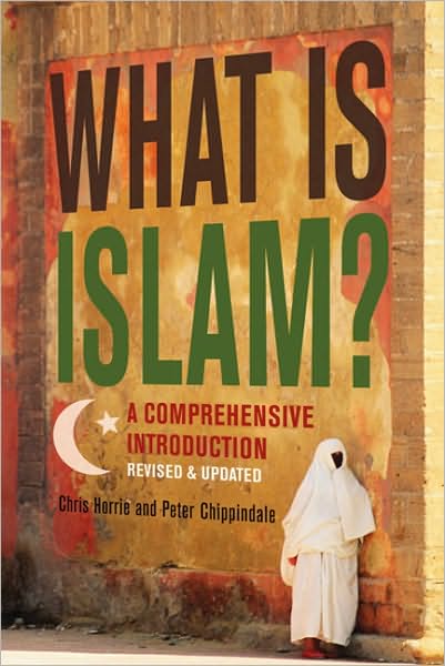 Cover for Chris Horrie · What Is Islam?: A Comprehensive Introduction (Paperback Book) (2007)