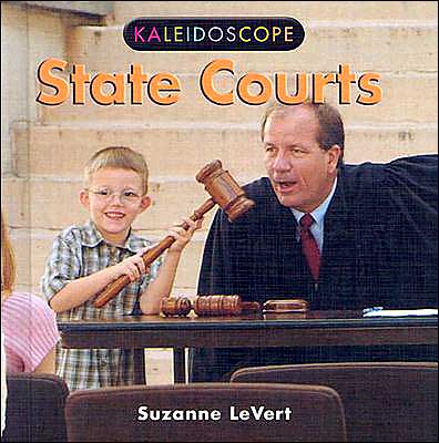 Cover for Suzanne Levert · State Courts (Kaleidoscope) (Hardcover Book) (2005)