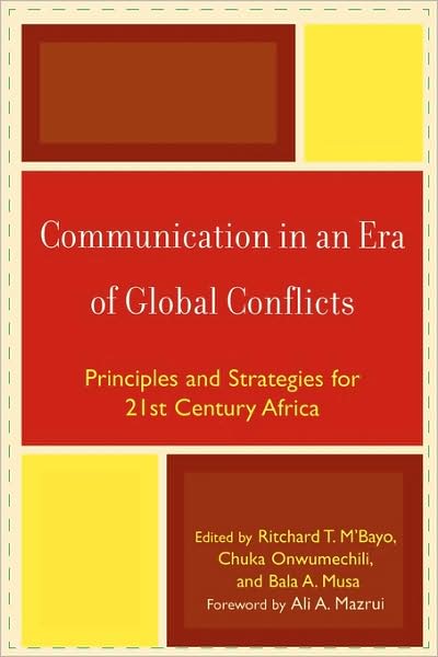 Cover for Communication in an Era of Global Conflicts: Principles and Strategies for 21st Century Africa (Paperback Book) (2008)