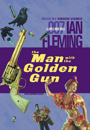 The Man with the Golden Gun: Library Edition - Ian Fleming - Audiobook - Blackstone Audiobooks - 9780786195947 - 1 lutego 2002