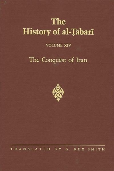 Cover for Abu Ja'far Muhammad ibn Jarir al-Tabari · The History of Al-Tabari, vol. XIV. The Conquest of Iran. (Paperback Book) (1994)