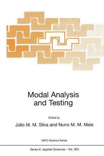 Cover for J.M.Montalvao E. Silva · Modal Analysis and Testing - Nato Science Series E: (Paperback Book) [1999 edition] (1999)