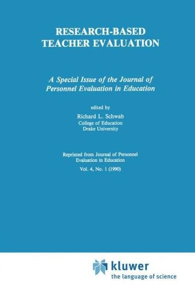 Cover for Ri Schwab · Research-Based Teacher Evaluation: A Special Issue of the Journal of Personnel Evaluation in Education (Innbunden bok) [Reprinted from `JOURNAL OF PERSONNEL EVALUATION IN edition] (1990)