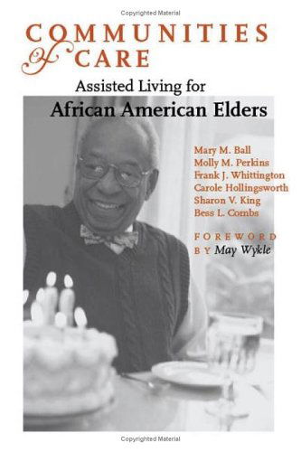 Cover for Ball, Mary M. (Research Director, Georgia State University) · Communities of Care: Assisted Living for African American Elders - Gerontology (Hardcover Book) (2005)