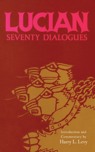Cover for Harry L. Levy · Lucian: Seventy Dialogues (Paperback Book) (1976)