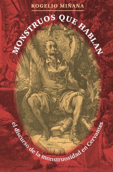 Cover for Rogelio Minana · Monstruos que hablan: El discurso de la monstruosidad en Cervantes - North Carolina Studies in the Romance Languages and Literatures (Pocketbok) [New edition] (2007)