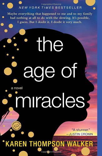 Cover for Karen Thompson Walker · The Age of Miracles: a Novel (Paperback Book) (2013)