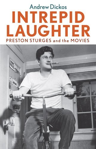 Cover for Andrew Dickos · Intrepid Laughter: Preston Sturges and the Movies - Screen Classics (Paperback Book) [Reprint edition] (2013)