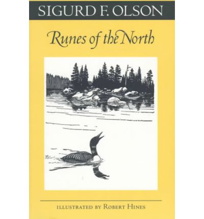 Cover for Sigurd F. Olson · Runes of the North - the Fesler-lampert Minnesota Heritage Book Series (Paperback Book) [Univ of Minneso edition] (1997)