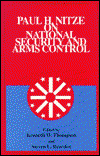 Cover for Kenneth W. Thompson · Paul H. Nitze on National Security and Arms Control - The Alton Jones Foundation Series on Arms Control (Paperback Book) (1990)