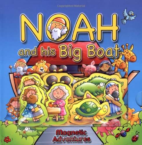 Cover for Tim Dowley · Noah and His Big Boat (Magnetic Adventures) (Hardcover Book) (2005)