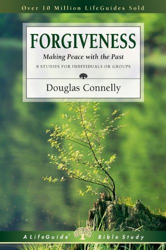 Cover for Douglas Connelly · Forgiveness: Making Peace with the Past (Lifeguide Bible Studies) (Pocketbok) (2005)