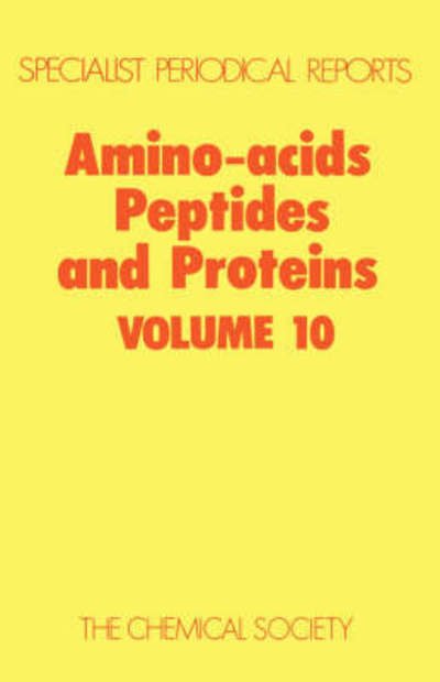 Cover for Royal Society of Chemistry · Amino Acids, Peptides and Proteins: Volume 10 - Specialist Periodical Reports (Innbunden bok) (1979)