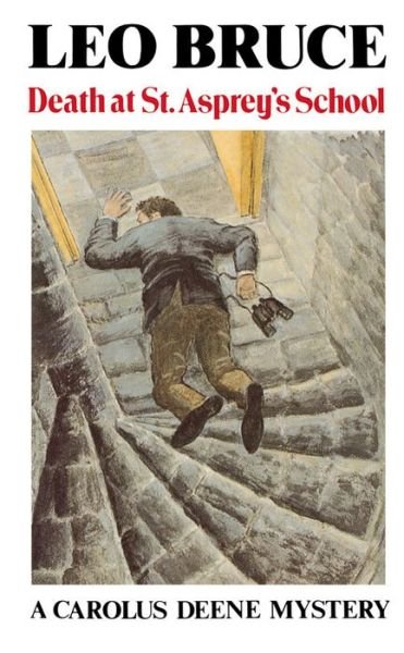 Cover for Leo Bruce · Death at St. Asprey's School: A Carolus Deene Mystery - Carolus Deene Series (Paperback Book) [New edition] (2005)
