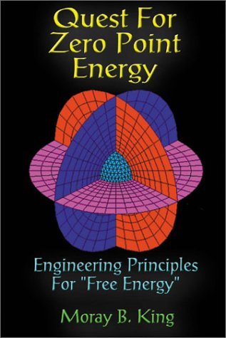 Cover for Moray B. King · Quest for Zero Point Energy Engineering Principles for Free Energy (Paperback Book) (2002)