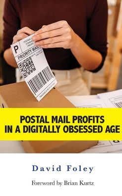 Cover for David Foley · Postal Mail Profits in a Digitally Obsessed Age (Paperback Book) (2022)