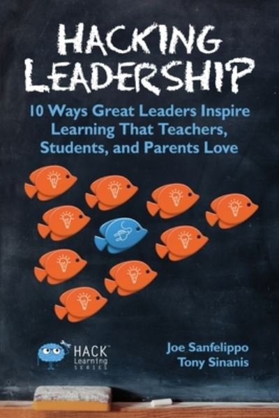 Cover for Joe Sanfelippo · Hacking Leadership (Paperback Book) (2016)