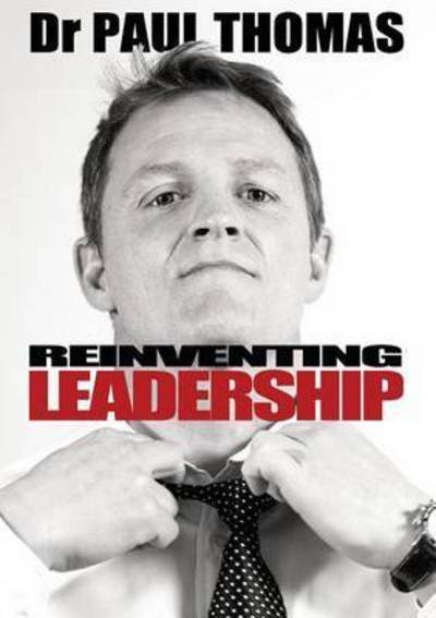Cover for Paul Thomas · Reinventing Leadership (Paperback Book) (2015)