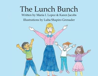 Cover for Maria Lopez · The Lunch Bunch (Paperback Book) (2017)