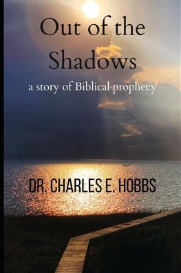 Cover for Charles E Hobbs · Out of the Shadows (Paperback Book) (2020)