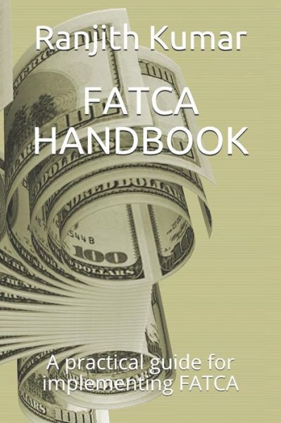 Cover for Ranjith Kumar · Fatca Handbook (Paperback Book) (2019)