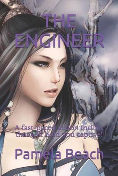 The Engineer - Pamela Beach - Kirjat - Independently Published - 9781081255947 - torstai 18. heinäkuuta 2019