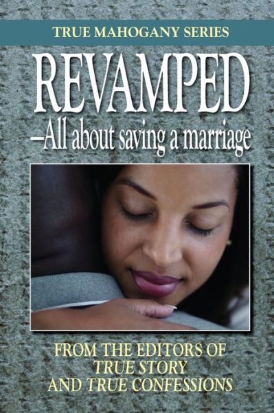 Cover for The Editors Of True Story and True Confessions · Revamped ?All about saving marriages (Pocketbok) (2019)