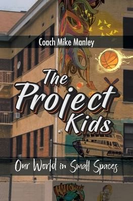 Cover for Coach Mike Manley · The Project Kids (Pocketbok) (2020)