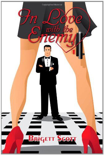 Cover for Brigett Scott · In Love with the Enemy (Paperback Book) (2011)