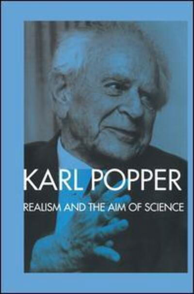 Cover for Karl Popper · Realism and the Aim of Science: From the Postscript to The Logic of Scientific Discovery (Inbunden Bok) (2015)