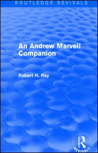 Cover for Ray, Robert H. (Baylor University, U.S.A.) · An Andrew Marvell Companion (Routledge Revivals) - Routledge Revivals (Hardcover Book) (2014)